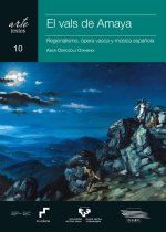 EL VALS DEL AMAYA REGIONALISMO OPERA VASCA Y MUSICA ESPAÑO
