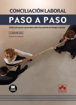 CONCILIACION LABORAL PASO A PASO 2022 COMO ALCANZAR ACUERDO