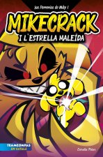 LAS PERRERRIAS DE MIKE 1. MIKECRACK I L'ESTRELLA MALEØDA.