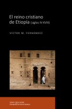 EL REINO CRISTIANO DE ETIOPIA SIGLOS IV XVIII