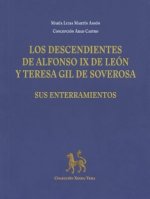 LOS DESCENDIENTES DE ALFONSO IX DE LEON Y TERESA GIL DE SOVE