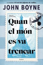 QUAN EL MON ES VA TRENCAR