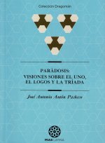 PARÁDOSIS: Visiones sobre el Uno, el Logos y la Tríada