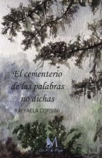El cementerio de las palabras no dichas