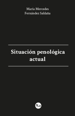 SITUACION PENOLOGICA ACTUAL