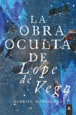 La obra oculta de Lope de Vega
