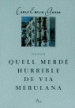 QUELL MERDE HURRIBLE DE VIA MERULANA