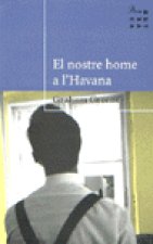 NOSTRE HOME A L'HAVANA, EL
