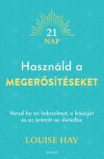 Használd a megerősítéseket