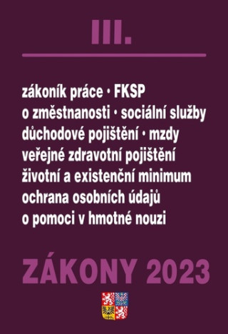 Zákony III/2023 Zákoník práce, Pojištění, Sociální služby