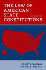The Law of American State Constitutions  (Hardback)