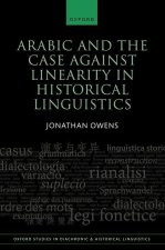 Arabic and the Case against Linearity in Historical Linguistics (Hardback)