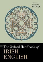 The Oxford Handbook of Irish English (Hardback)