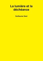 La lumière et la déchéance