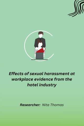 Effects of sexual harassment at workplace evidence from the hotel industry