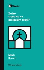 Z??to treba da se priklju?im crkvi? (Why Should I Join a Church?) (Serbian)