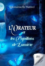 L'Orateur et les Papillons de Lumi?re