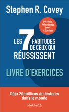 Les 7 habitudes de ceux qui réussissent - Cahier d'exercices