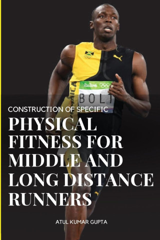 CONSTRUCTION OF SPECIFIC PHYSICAL FITNESS FOR MIDDLE AND LONG DISTANCE RUNNERS