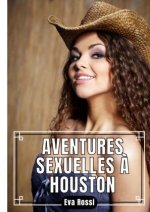 Aventures Sexuelles à Houston