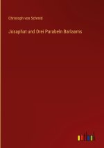 Josaphat und Drei Parabeln Barlaams
