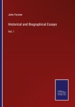 Historical and Biographical Essays
