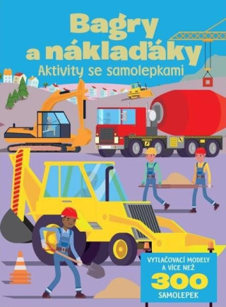 Bagry a náklaďáky Aktivity se samolepkami