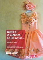Junto a la ciénafa de los gatos