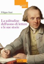 solitudine dell'uomo di lettere e le sue storie