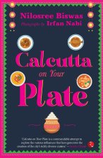 CALCUTTA ON YOUR PLATE
