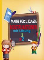 MATHE FÜR 1. KLASSE mit Lösungen