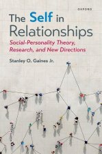 The Self in Relationships Social-Personality Theory, Research, and New Directions (Hardback)