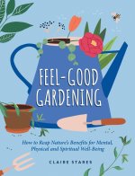 Feel-Good Gardening