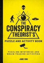 Conspiracy Theorist's Puzzle and Activity Book