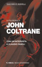 filosofia di John Coltrane. Con un’intervista a Claudio Fasoli