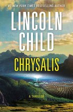 Chrysalis: A Thriller