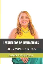 Levantador de Limitaciones: En Un Mundo Sin Dios