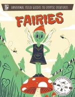 Abnormal Field Guides to Cryptic Creatures: Fairies