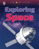 Our Solar System: Exploring Space