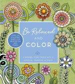 Be Relaxed and Color: Channel Your Stress Into a Mindful, Creative Activity