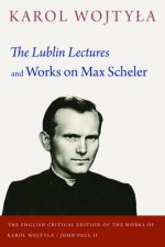 The Lublin Lectures and Works on Max Scheler
