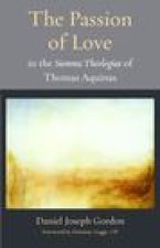 The Passion of Love in the Summa Theologiae of Thomas Aquinas