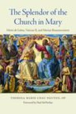 The Splendor of the Church in Mary: Henri de Lubac, Vatican II and Marian Ressourcement