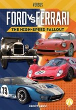 Ford vs. Ferrari: The High-Speed Fallout