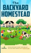 The Backyard Homestead
