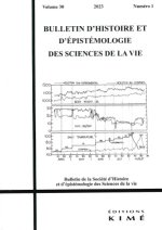 Bulletin d'histoire et d'épistémologie des sciences de la vie n°30/1