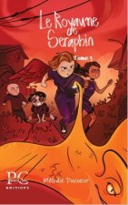le royaume de Séraphin - tome 1