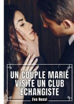 Un Couple Marié visite un Club Échangiste