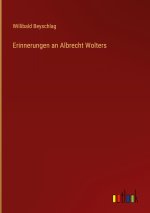Erinnerungen an Albrecht Wolters