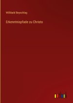 Erkenntnispfade zu Christo